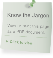 Know the Jargon